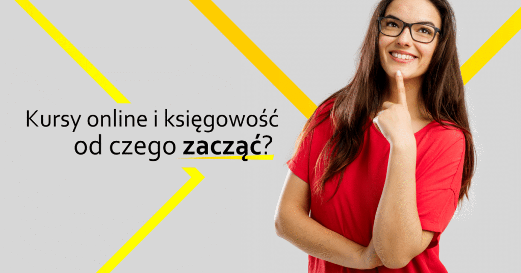 Kursy online i księgowość – od czego zacząć? Proste odpowiedzi na częste pytania!