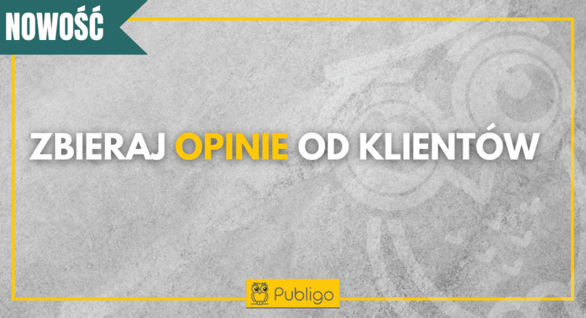 Ilustracja do: Zbieraj opinie od swoich klientów w Publigo