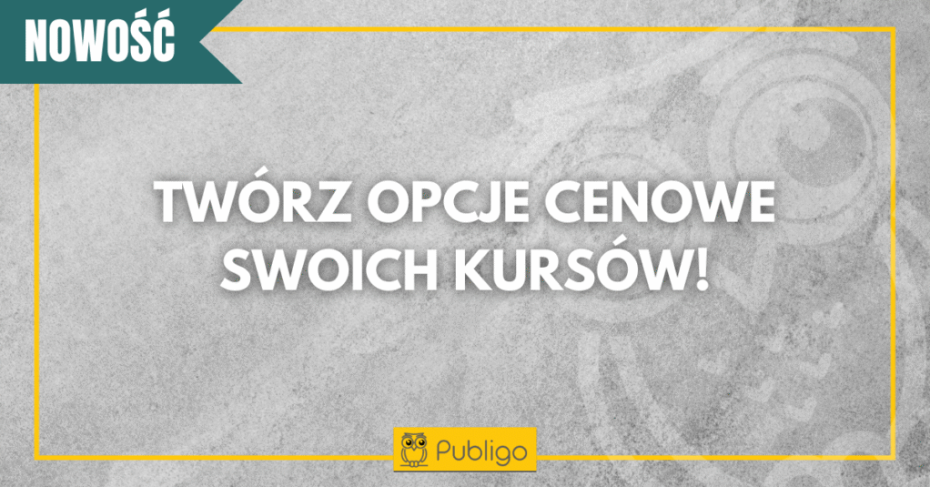 Ulepszone opcje cenowe w Publigo: Praktyczny Przewodnik