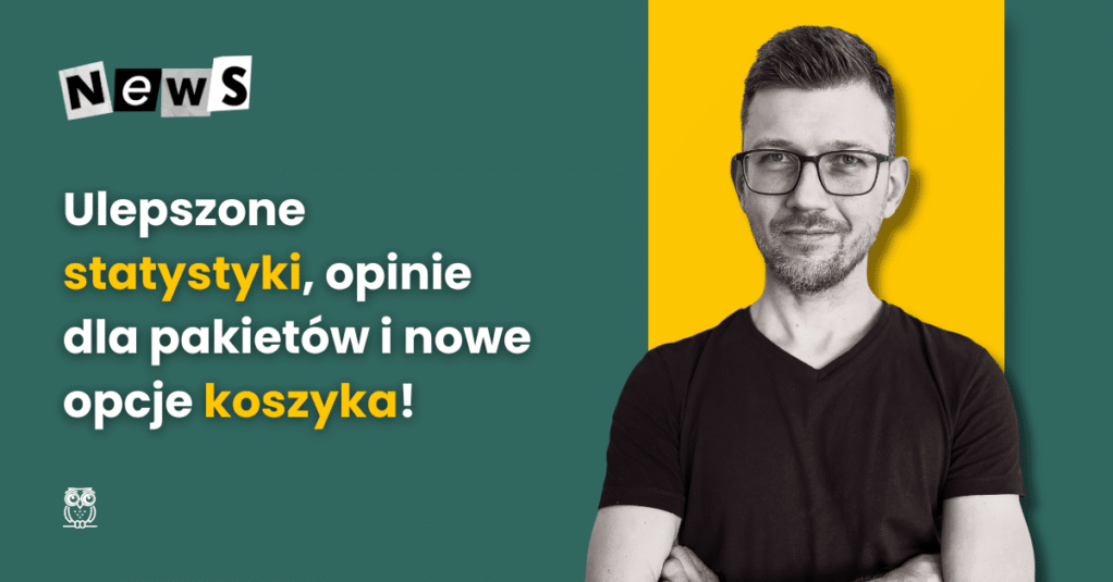 Publigo NEWS: Ulepszone statystyki, opinie dla pakietów i nowe opcje koszyka!